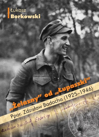 Okładka albumu Ł. Borkowskiego „Żelazny od Łupaszki”