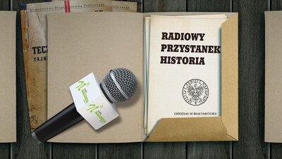 „Radiowy Przystanek Historia” na antenie łomżyńskiego Radia „Nadzieja”